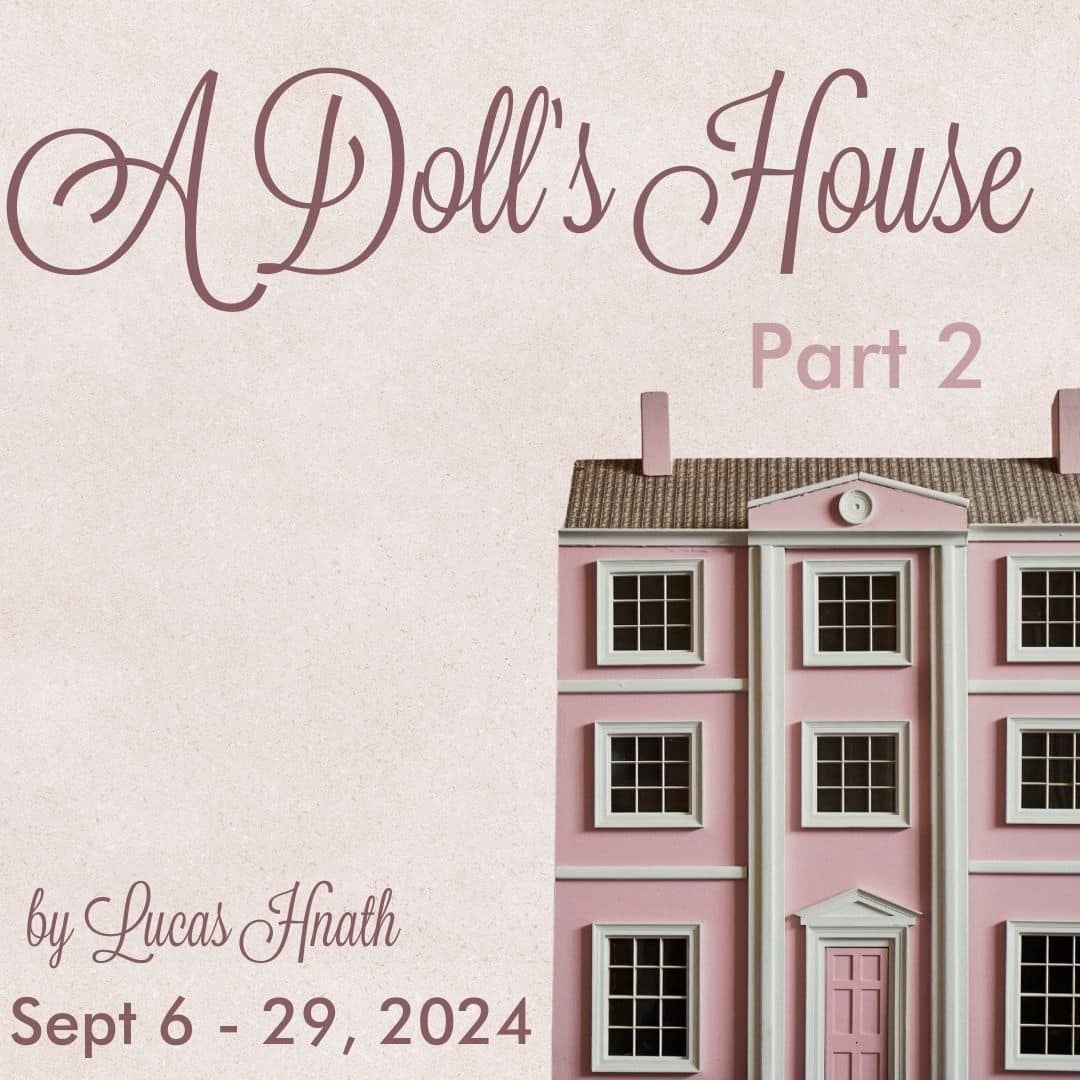 A Doll’s House Part 2  by Open Book Theatre Company
